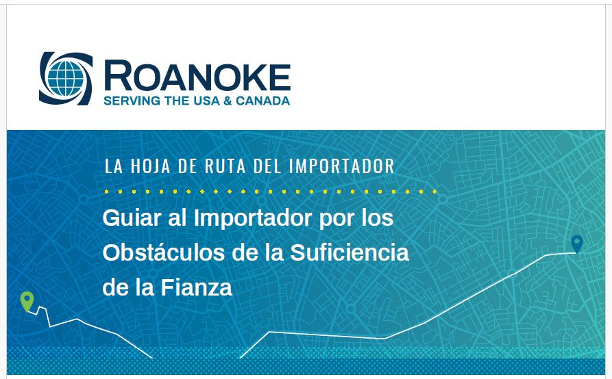 Guiar al Importador por los Obstáculos de la Suficiencia de la Fianza