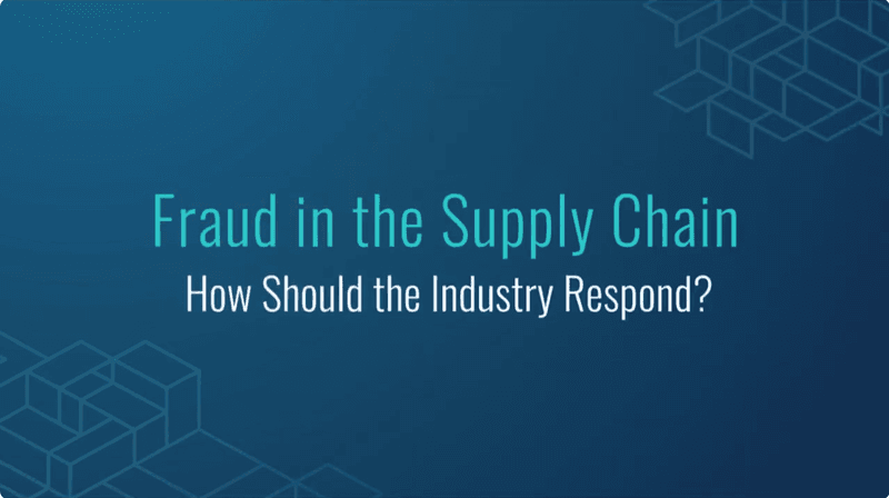 Light copy on a blue background with green graphic cube shapes. Copy says: Fraud in the supply chain. How should the industry respond?