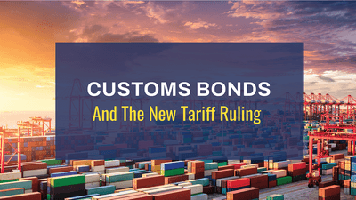 SCOTUS Tariff Ruling: What It Means for Customs Bonds
