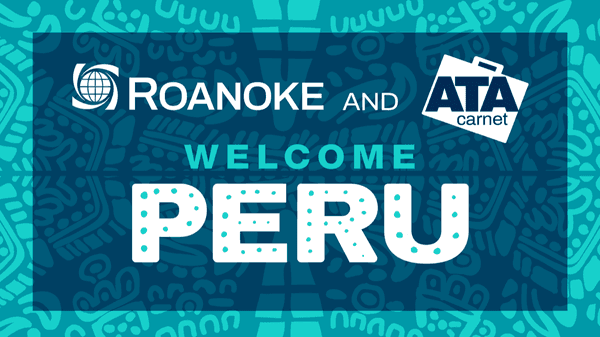 Exciting News: Peru Joins the ATA Carnet System!